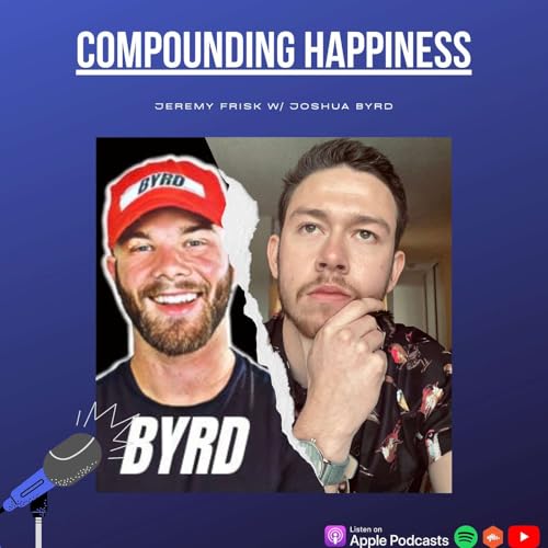 Episode 50: Discipline = Happiness w/ Joshua Byrd