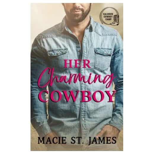 Her Charming Cowboy: A Clean Contemporary Western Romance (Calhoun Cowboy Camp)