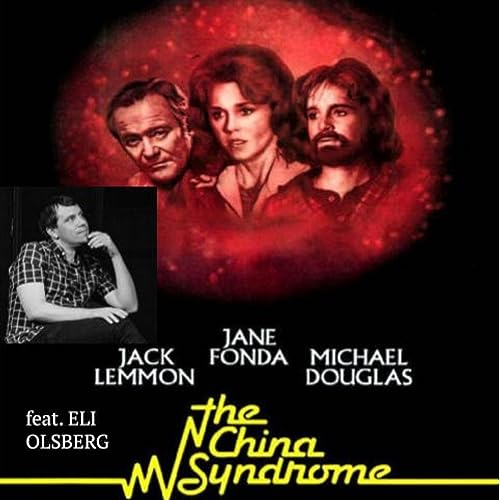 Episode 9: ODD PODD CLASSIC - The China Syndrome (feat. Eli Olsberg)