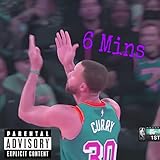  6 mins [Explicit]
