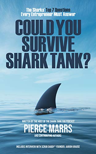 Télécharger Could You Survive Shark Tank?: The Sharks' Top 7 Questions Every Entrepreneur Must Answer (English E Livre eBook France