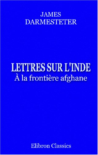 Lettres sur l'Inde. À la frontière afghane
