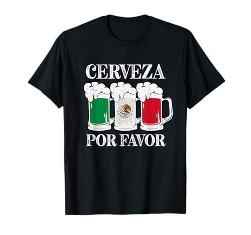 Cerveza Por Favor Funny Mexico Party Mexican Beer Festival Camiseta