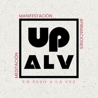 Un Paso A La Vez: Meditaci&oacute;n, Manifestaci&oacute;n, Afirmaciones Audiobook By Un Paso A La Vez cover art