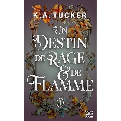 Un destin de rage & de flamme
