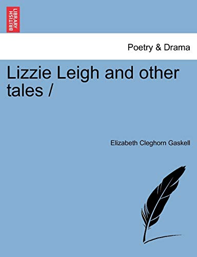 Lizzie Leigh and Other Tales