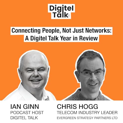 Connecting People, Not Just Networks: A Digitel Talk Year in Review
