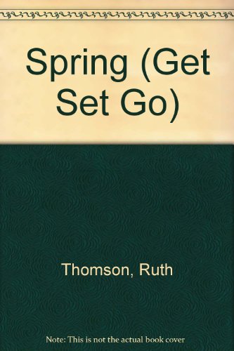 Spring (Get Set Go) 0516479946 Book Cover