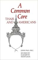 A Common Core: Thais and Americans (Interact Series) 0933662807 Book Cover