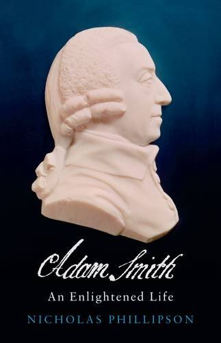 Allen Lane Adam Smith: An Enlightened Life