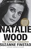 natalie wood  Natalie Wood: The Complete Biography