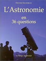 L'astronomie en 36 questions 2283583608 Book Cover