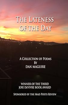 Paperback The Lateness of the Day (Mad Poets Society) Book