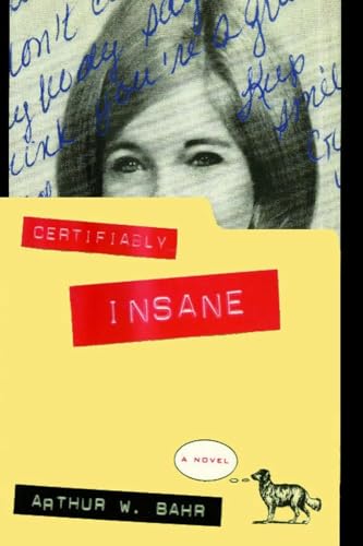 Certifiably Insane: A Novel