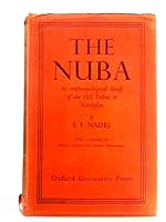 The Nuba: An Anthropological Study of the Hill Tribes in Kordofan 0404159575 Book Cover