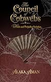 The Council of Cobwebs: A Pride and Prejudice Variation (English Edition)