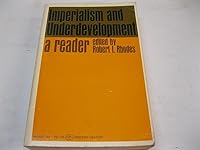Imperialism and Underdevelopment: A Reader 0853451559 Book Cover
