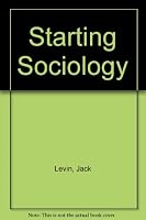 Starting Sociology 0060440783 Book Cover
