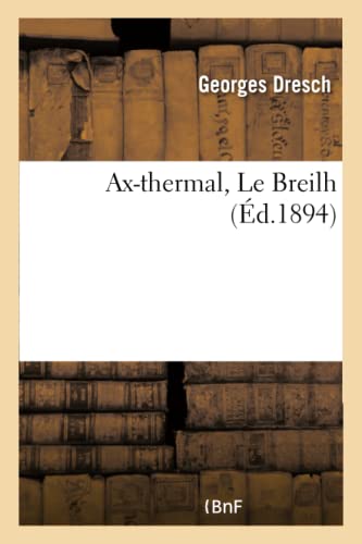 Ax-Thermal, Le Breilh (Sciences) (French Edition)