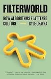 Filterworld: How Algorithms Flattened Culture