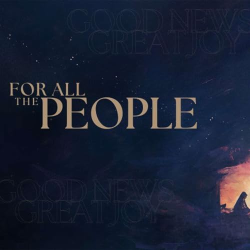 For All The People | Christmas Eve | Travis Garner | 12/24/2025
