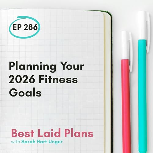 Page de couverture de Planning Your 2026 Fitness Goals EP 286