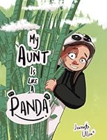 My Aunt is Like A Panda B0CPG1YG96 Book Cover
