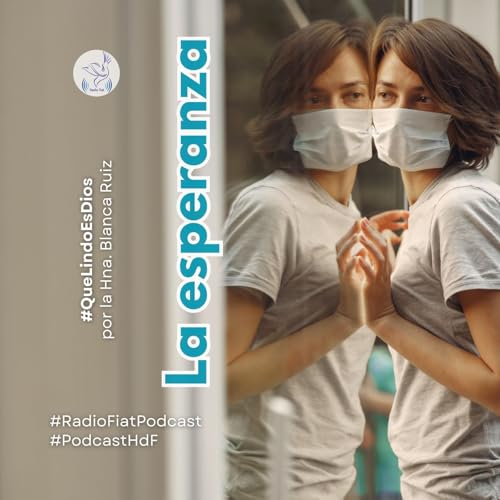 Que lindo es Dios - La esperanza