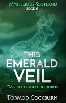 This Emerald Veil (Mysterious Scotland)