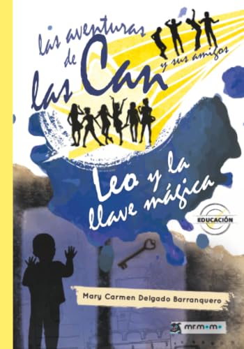 Portada de Las aventuras de las Can y sus amigos. Leo y la llave mágica