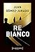 Re Bianco - 3