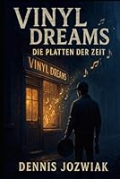 Vinyl Dreams – Die Platten der Zeit (German Edition) B0F5V78LYF Book Cover