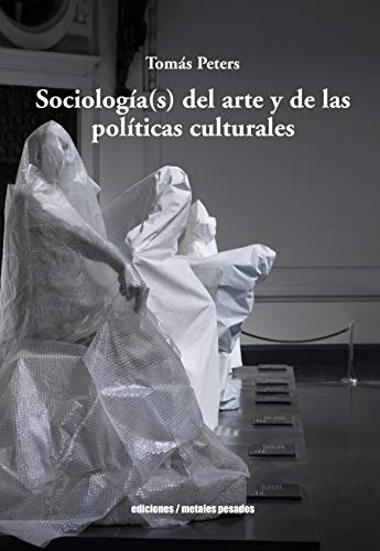 Sociologia del Arte y de las Politicas Culturales