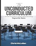 The Unconducted Curriculum: An Off-the-Podium Guide to Band Directing Beyond the Baton