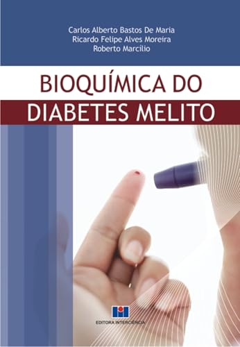 Bioquimíca do diabetes melito: