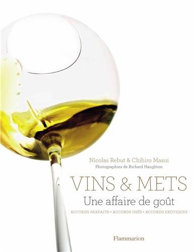 Télécharger Vins & mets : Une affaire de goût Francais PDF