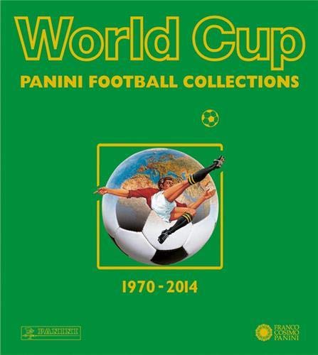 Télécharger World Cup : Panini Football Collections 1970-2014 Livre PDF Gratuit
