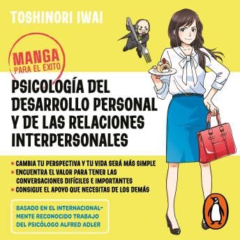 Manga para el &eacute;xito 1 - Psicolog&iacute;a del desarrollo personal y de las relaciones interpersonales: Basado en el internacionalmente reconocido trabajo del psic&oacute;logo Alfred Adler - Toshinori Iwai copertina