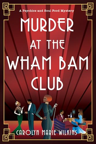 Murder at the Wham Bam Club (A Psychics and Soul Food Mystery)
