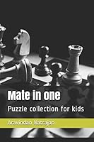 Mate in one: Puzzle collection for kids (CheckMate) 1983256315 Book Cover