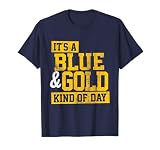 It's a Blue & Gold Kind of Day Favorite Colors Vintage T-Shirt