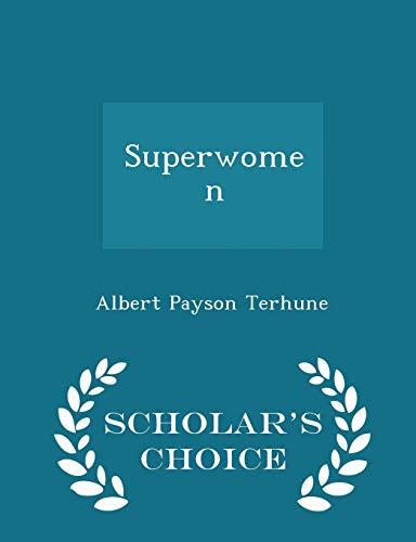 Superwomen - Scholar's Choice Edition 1297155602 Book Cover
