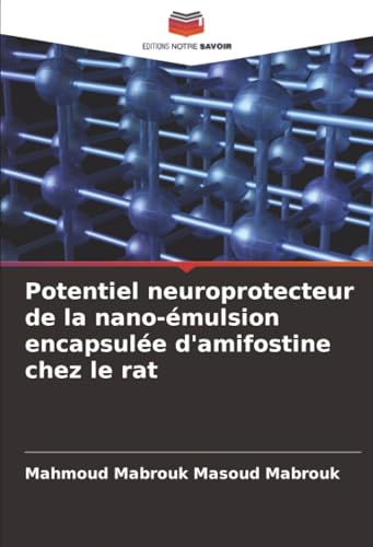Potentiel neuroprotecteur de la nano-émulsion encapsulée d'amifostine chez le rat