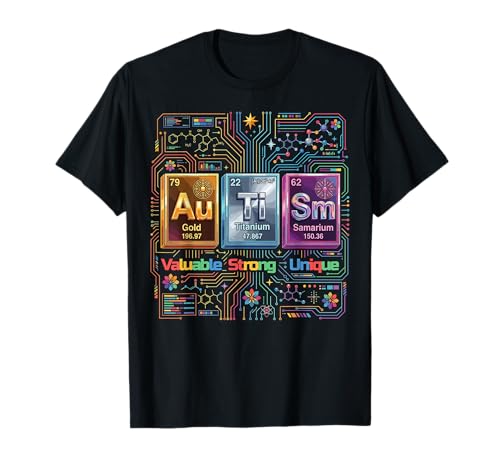 Autism Awareness Elements Periodic Table ASD Unique Strong T-Shirt