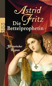 Paperback Die Bettelprophetin [German] Book