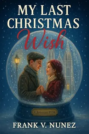 My Last Christmas Wish
