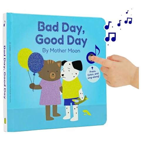 Cali's Books Bad Day Good Day Emotions Books for Toddlers 1-3 by Mother Moon. Musical Book for Toddlers 1-3, Emotion Toys, Feelings Book for Toddlers 2-4 Years. Cover