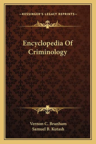 Encyclopedia Of Criminology