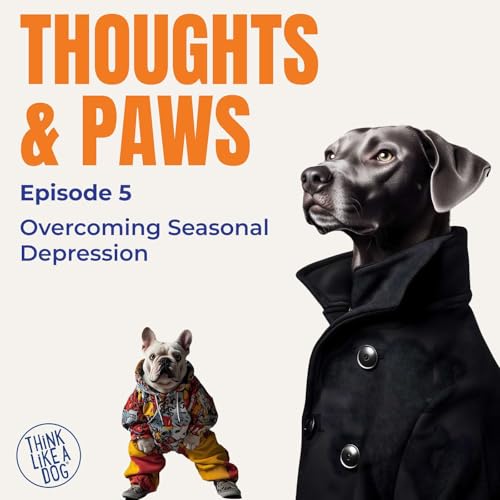 Episode #5: Overcoming Seasonal Depression