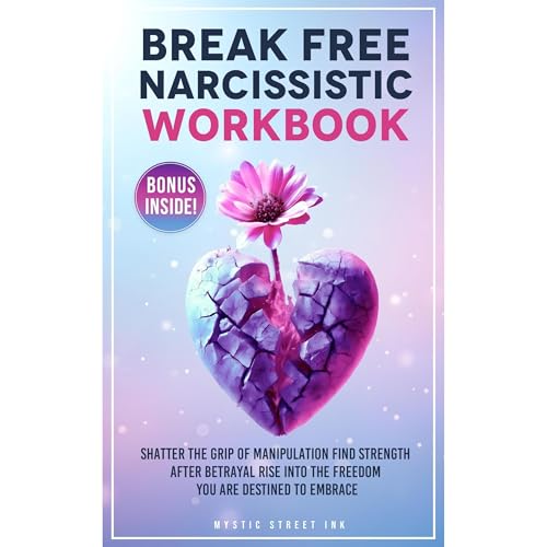 Break Free Narcissistic Workbook Audiobook By Mystic Street Ink cover art